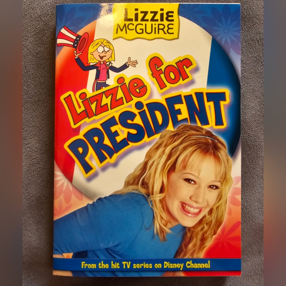 Lizzie Mcguire: Lizzie for President - Book #16 : Junior Novel by Disney Book.